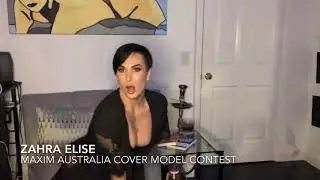 Zahra Elise : Maxim Australia’s Cover Girl Contest