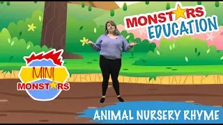 Animal Nursery Rhyme | Monstar Education | Mini Monstars | Kids Nursery Rhymes