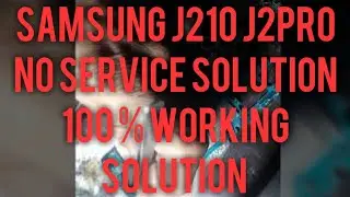 Samsung j210 j2 pro No service solution 100 % working solution