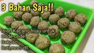 Resep Isian kacang hijau 3 bahan saja cocok untuk onde-onde, roti,bakpao,moci dll..