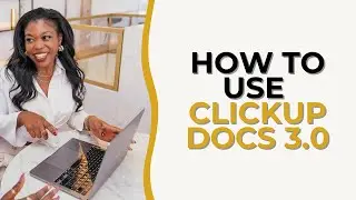 ClickUp Docs 3.0 | Create better documents in ClickUp