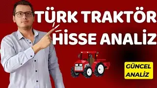 TÜRK TRAKTÖR HİSSE | TÜRK TRAKTÖR HİSSE ANALİZ | TTRAK HİSSE | TTRAK HİSSE ANALİZ |TTRAK HİSSE YORUM