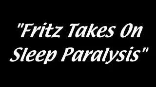 Playing with Fritz: Paralyzis