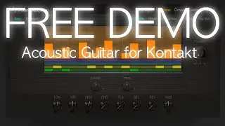 FREE Acoustic Guitar for Kontakt | AcousticGuitar 3.0 Demo (Full release Sept 4, 2025)