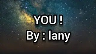 Lany - (YOU!) Lyrics