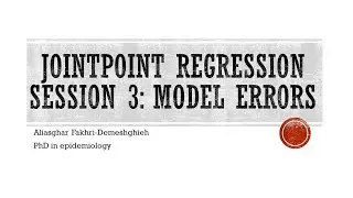 Jointpoint regression session 3: Model errors
