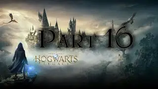 Hogwarts Legacy Part 16
