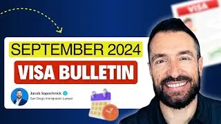 Good News : September 2024 Visa Bulletin Explained !!