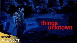 Things Unknown | Horror | Full Movie | The Encounter Changed Everything