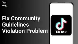 How to Fix Tiktok Community Guidelines Violation Problem ?