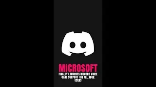 Microsoft finally launches Discord Voice chat support for all Xbox users