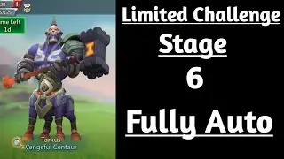Lords mobile Tarkus Stage 6 auto|Tarkus past stage 6 auto|Vengeful centaur stage 6 auto