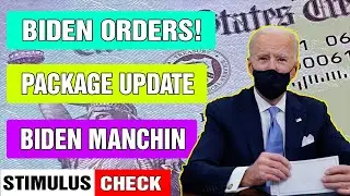 STIMULUS PACKAGE UPDATE - DEC 23 - BIDEN EXECUTIVE ORDERS! BIDEN MANCHIN BUILD BACK BETTER