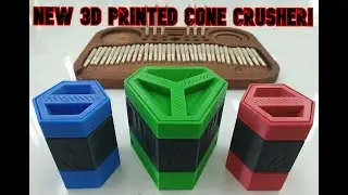 New 3D Printed CONE CRUSHER! (19 or 46 Pre-Rolls)