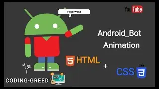 Making Animating Android_Bot by using HTML & CSS.