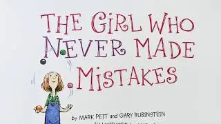 The Girl Who Never Made Mistakes Read Aloud