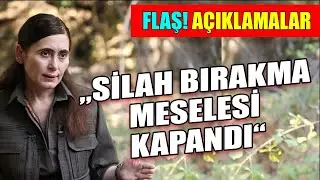 Helin Ümit’ten önemli açıklama: Silah bırakma meselesi kapandı