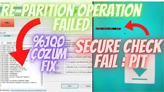 Secure check fail Pit hatası fix Odin re-partition operation failed Çözüm hatası