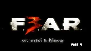 ertsi & Nova play: F.3.A.R Co-op, part 4 Dual Audio