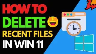 HOW TO REMOVE RECENT FILES FROM WINDOWS 11 – Remove, Clear or Delete Recent Files – Windows 11