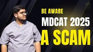 Biggest scam of 2025  ,Pmdc policy  , Prepare your MDCAT 2025 Alongwith your FSC