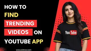 How to Find Trending Videos on Youtube App