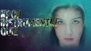 Kpop Instrumental Quiz #21