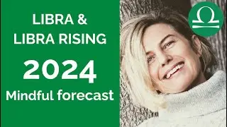 LIBRA SUN & LIBRA RISING ASTROLOGY YEARLY FORECAST 2024