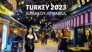 TURKEY 2023| KARAKOY ISTANBUL NIGHTLIFE | ISTANBUL KARAKOY WALKING TOUR 4K