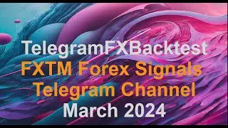 March 2024 Test FXTM Forex Signals Channel  https://t.me/metaforcefx  #telegramsignals
