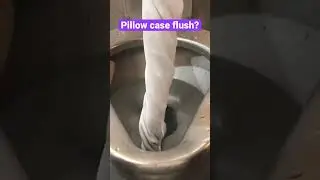 Powerful toilet Vs PILLOW CASE? Will it Flush?