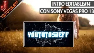 Intro Editable#14 con Sony Vegas PRO 13 FULL HD | Tutorial 100% GRATIS