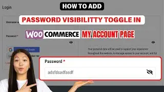 How to Add Password Visibility Toggle on WooCommerce My Account Page | Learn2Smart