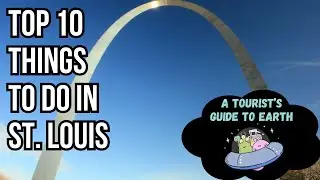 Top 10 Things To Do In St. Louis