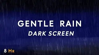 Gentle rain sounds for sleeping. Dark screen. Fall asleep in 2 minutes. Get rid of insomnia.