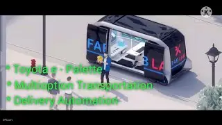 Toyota e - Palette | Future Mobility | Multioption Transport | Delivery Automation