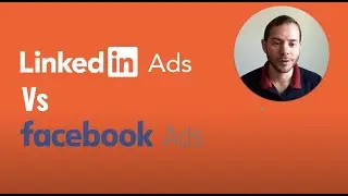 LinkedIn Ads vs Facebook Ads – What you need to know!