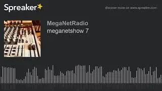 meganetshow 7