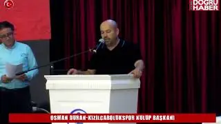 OSMAN DURAN KIZILCABÖLÜKSPOR KULÜP BAŞKANI 19 AĞUSTOS 2019