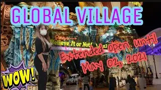 Dubai GLOBAL VILLAGE | DUBAI TOUR | Extended until May 02, 2021