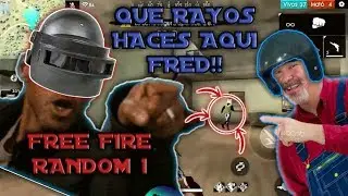 FREE FIRE RANDOM #1 COMO GANARLE A FRED XD