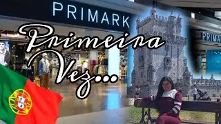 Conhecendo a Queridinha PRIMARK + a MARAVILHOSA Torre de Belém