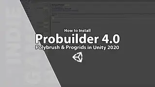 Dev Tutorial - Installing Probuilder 4.0 Unity 2020