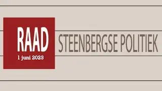 1 juni 2023 - besluitvormende vergadering gemeenteraad Steenbergen
