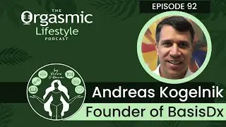 The Importance of STI Testing with Andy Kogelnik Founder of BasisDx