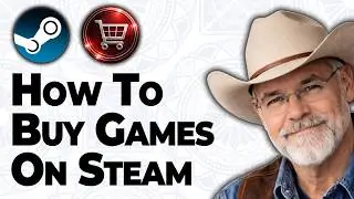 How To Buy Games On Steam (2026) - Beginner's Step-By-Step Guide