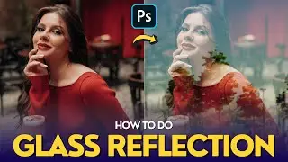 How To Create Glass Reflection | Window Reflection Effect 