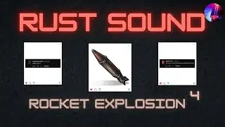 Rust - Rocket - Explosion Sound 4
