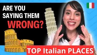 FAMOUS Italian CITIES you may be pronouncing WRONG Authentic Italian Pronunciation
