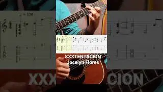 XXXTentacion - Jocelyn Flores Guitar Cover + tabs 